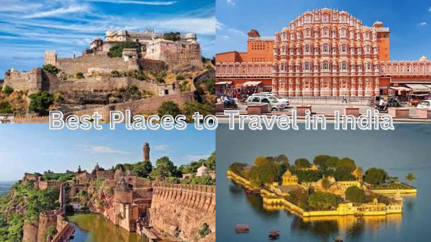 Best Places to Travel in India